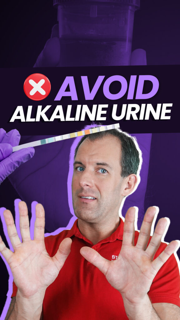 Avoid alkaline urine